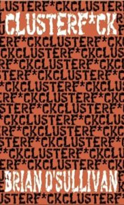 Clusterf*ck by Brian O’Sullivan — AI Book MRI Review