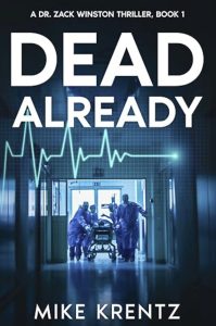 Dead Already by Mike Krentz  — AI Book MRI Review
