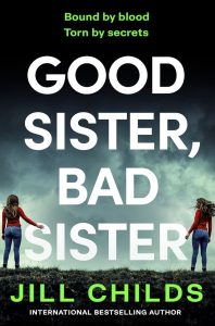Good Sister, Bad Sister by                   Jill Childs — AI Book MRI Review