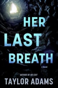 Her Last Breath by Taylor Adams — AI Book MRI Review
