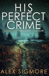 His Perfect Crime by Alex Sigmore — AI Book MRI Review