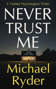 Never Trust Me by Michael Ryder — AI Book MRI Review