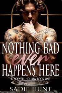 Nothing Bad Ever Happens Here by Sadie Hunt — AI Book MRI Review
