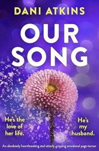 Our Song by Dani Atkins — AI Book MRI Review