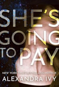She’s Going to Pay by Alexandra Ivy — AI Book MRI Review