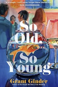 So Old, So Young by Grant Ginder — AI Book MRI Review