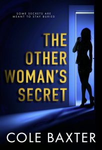 The Other Woman’s Secret                  by Cole Baxter – AI Book MRI Review