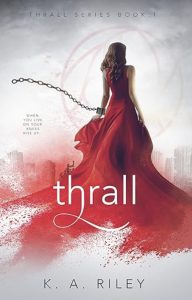 Thrall by K.A. Riley — AI Book MRI Review