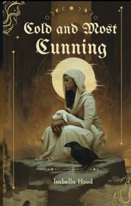 Cold and Most Cunning by Isabella Hood — AI Book MRI Review