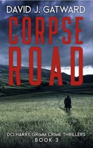 Corpse Road by David J. Gatward — AI Book MRI Review