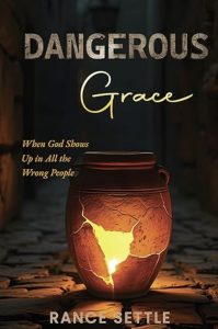 Dangerous Grace by Rance Settle — AI Book MRI Review