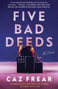 Five Bad Deeds by Caz Frear — AI Book MRI Review