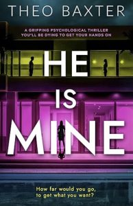 He Is Mine by Theo Baxter — AI Book MRI Review