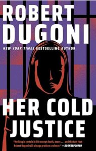 Her Cold Justice by Robert Dugoni — AI Book MRI Review
