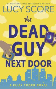 The Dead Guy Next Door by Lucy Score — AI Book MRI Review