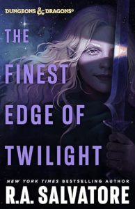 The Finest Edge of Twilight by R.A. Salvatore — AI Book MRI Review