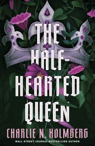 The Half-Hearted Queen by Charlie N. Holmberg — AI Book MRI Review