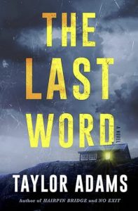 The Last Word by Taylor Adams — AI Book MRI Review