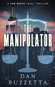 The Manipulator by Dan Buzzette — AI Book MRI Review
