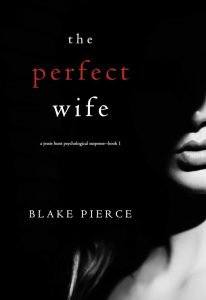 The Perfect Wife by Blake Pierce — AI Book MRI Review