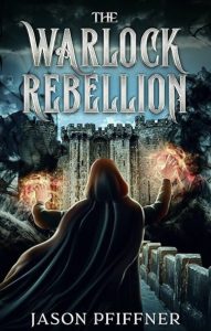 The Warlock Rebellion by Jason Pfiffner — AI Book MRI Review