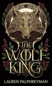The Wolf King by Lauren Palphreyman — AI Book MRI Review