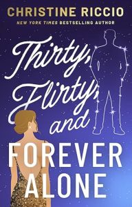 Thirty Flirty and Forever Alone by Christine Riccio — AI Book MRI Review
