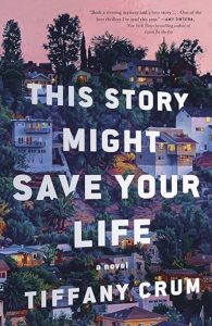 This Story Might Save Your Life by Tiffany Crum — AI Book MRI Review