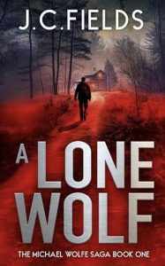 A Lone Wolf by J.C. Fields — AI Book MRI Review