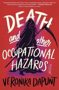 Death and Other Occupational Hazards by Veronica Dapunt — AI Book MRI Review