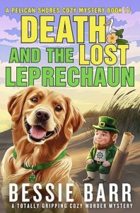 Death and the Lost Leprechaun by Bessie Barr — AI Book MRI Review