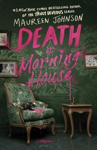 Death at Morning House by Maureen Johnson — AI Book MRI Review
