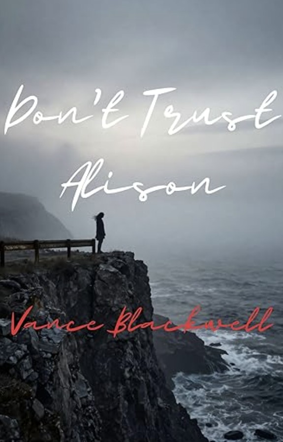 Don’t Trust Alison by Vance Blackwell — AI Book MRI Review