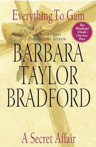 Everything to Gain and A Secret Affair by Barbara Taylor Bradford — AI Book MRI Review