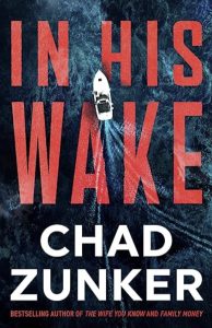 In His Wake by Chad Zunker — AI Book MRI Review