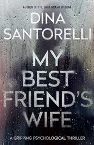 My Best Friend’s Wife by Dina Santorelli — AI Book MRI Review