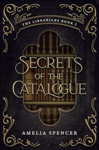 Secrets of the Catalogue by Amelia Spencer — AI Book MRI Review