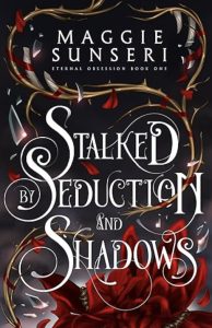 Stalked By Seduction and Shadows by Maggie Sunseri — AI Book MRI Review
