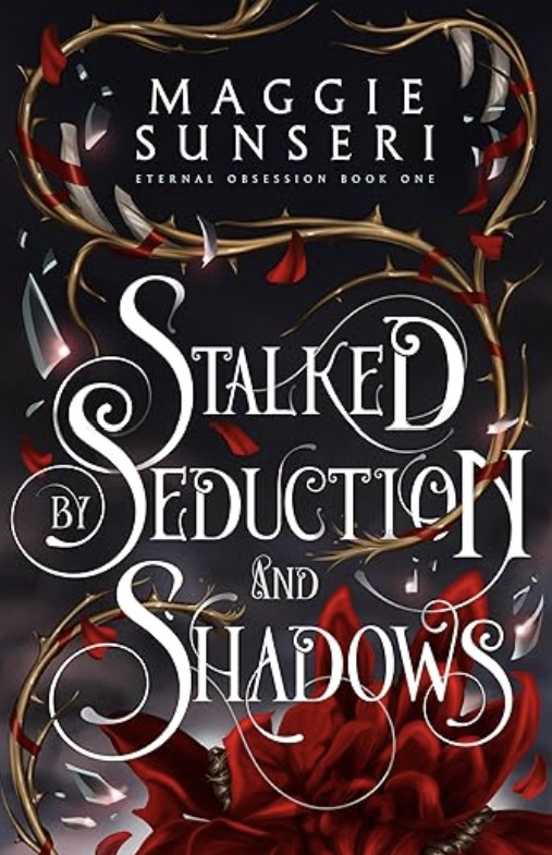 Stalked By Seduction and Shadows by Maggie Sunseri — AI Book MRI Review