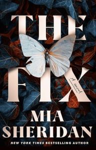 The Fix by Mia Sheridan — AI Book MRI Review