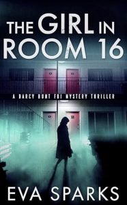 The Girl in Room 16 by Eva Sparks — AI Book MRI Review