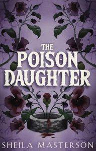 The Poison Daughter by Sheila Masterson — AI Book MRI Review