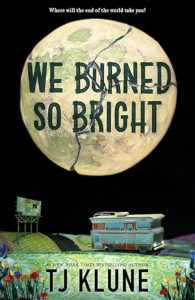 We Burned So Bright by TJ Klune — AI Book MRI Review