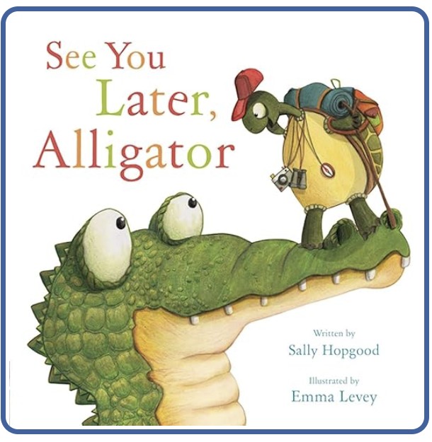 See You Later, Alligator by Sally Hopgood — AI Children’s Book MRI Review