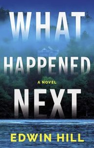 What Happened Next by Edwin Hill — AI Book MRI Review
